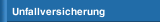 Unfallversicherung