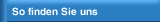 So finden Sie uns